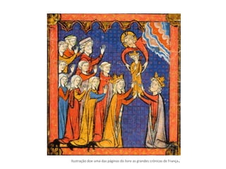 Ilustração doe uma das páginas do livro as grandes crônicas de França.
 