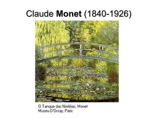 ClaudeClaude MonetMonet (1840-1926)(1840-1926)
 