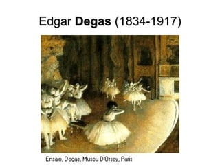 EdgarEdgar DegasDegas (1834-1917)(1834-1917)
 