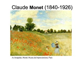 ClaudeClaude MonetMonet (1840-1926)(1840-1926)
 