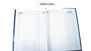 LIVRO CAIXA
27
 