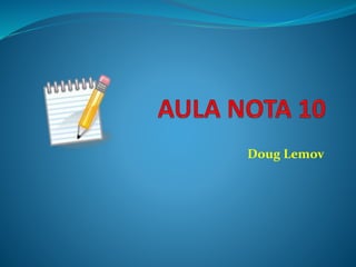 Doug Lemov
 