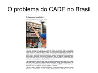 O problema do CADE no Brasil
 