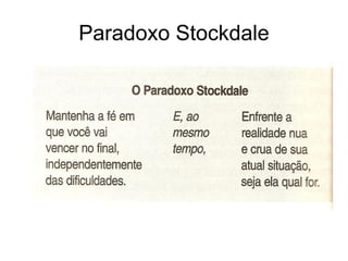 Paradoxo Stockdale
 