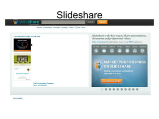 Slideshare
 