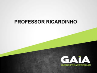 PROFESSOR RICARDINHO
 