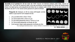QUESTÃO 4 – PROVA OBA IV - 2017
 