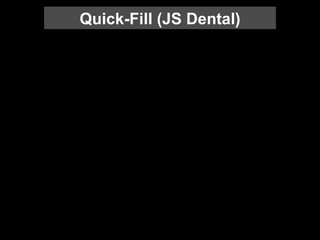 Quick-Fill (JS Dental) 