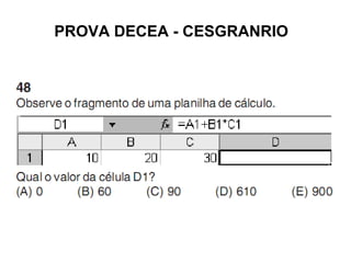 PROVA DECEA - CESGRANRIO
 