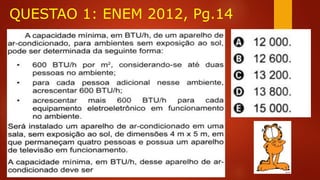 QUESTAO 1: ENEM 2012, Pg.14
 