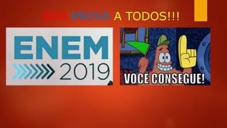 BOA PROVA A TODOS!!!
 