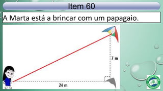 A Marta está a brincar com um papagaio.
Item 60
 
