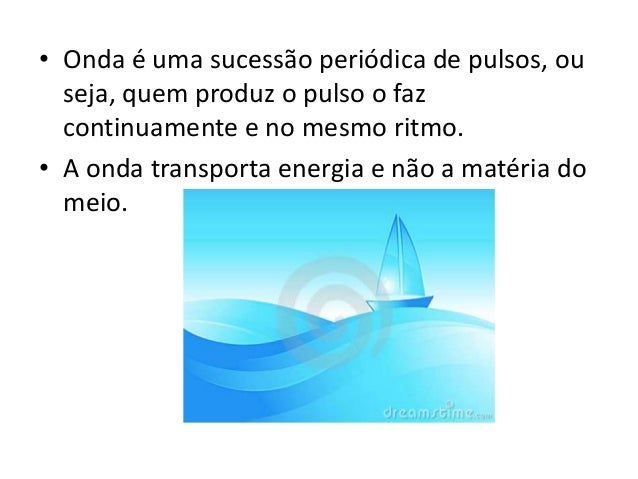 Pulsos e ondas luz e som Pulsos e ondas luz e som