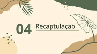 04 Recaptulaçao
 
