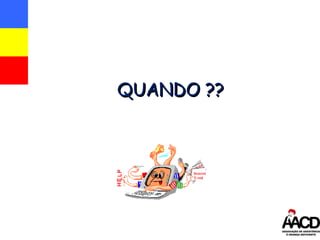 QUANDO  ?? 