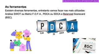 UC Ferramentas de Gestão para Construção Civil
 