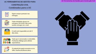 UC Ferramentas de Gestão para Construção Civil
 