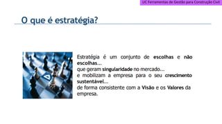 UC Ferramentas de Gestão para Construção Civil
 