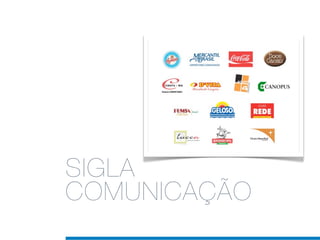 SIGLA
COMUNICAÇÃO
 