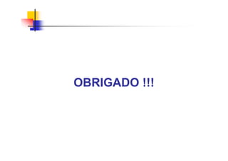 OBRIGADO !!!
 