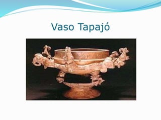 Vaso Tapajó
 