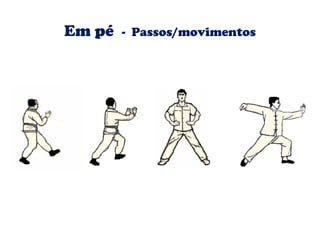 Em pé - Passos/movimentos 
 
