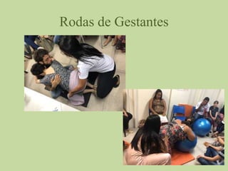 Rodas de Gestantes
 
