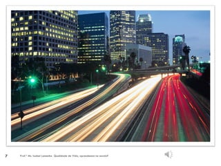 7   Prof.ª Ms. Izabel Lamenha Qualidade de Vida, aprendemos na escola?
 