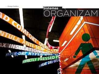 42 Design Gráfico
                                                                      Sistemas

                                                                      organizam




  Metodologia de Projeto Gráfico • | IED | BR | SP | Fabio Silveira
 