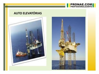 AUTO ELEVATÓRIAS
 