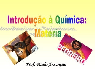 Prof. Paulo Assunção
 