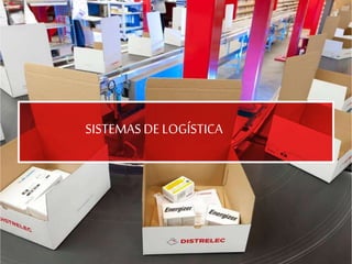 SISTEMASDE LOGÍSTICA
 