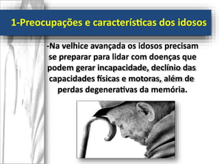 aula psicologia do envelhecimento e as etapas para a terceira idade | PPTX