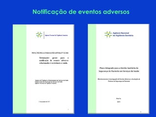 Notificação de eventos adversos
 