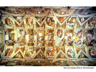 Teto da Capela Sistina, Michelangelo
 