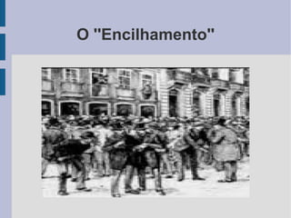 O ''Encilhamento'' 