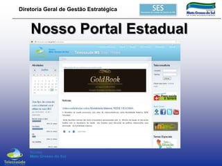 Diretoria Geral de Gestão Estratégica

Nosso Portal Estadual

 