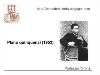Plano quinquenal (1953)
 