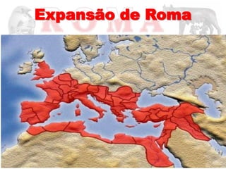 Expansão de Roma
 