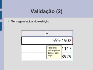 Validação (2) Mensagem indicando restrição 