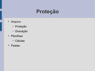 Proteção Arquivo Proteção Gravação Planilhas Células Pastas 