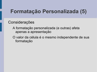 Uma função é “passada” para a outra, como se fosse um valor ou célula 