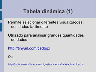 Expressão Condicional (6) A1>A2  “É maior”  “Não é maior” =SE( A1>A2 ; ”É maior” ; ”Não é maior” ) = =SE( condicao ; valor_se_verdadeiro ; valor_se_falso ) 1 2 3 