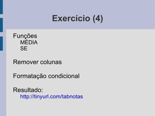 Introdução (3) Exemplo de planilha 