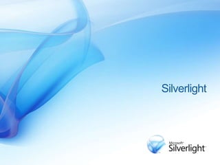 Silverlight  