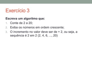 Níveis de abstração das linguagens
Quanto mais próxima da linguagem de máquina, mais
baixo é o nível da linguagem, no caso das linguagens de
alto nível ocorre exatamente o oposto, elas são mais
intuitivas.
Existem três níveis de abstração:
1. Baixo (Exemplo: Assembly)
2. Médio (Exemplo: C, C++)
3. Alto (Exemplo: Java, Pascal)
 