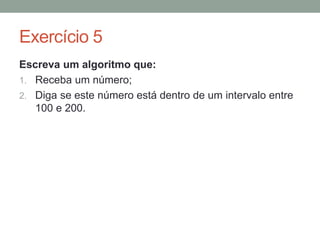 Outras variações entre linguagens
Entre os principais aspectos que podem variar de uma
linguagem para outra destacam-se:
• Tipos primitivos existentes;
• Declaração de identificadores;
• Valores de variáveis atribuídos automaticamente ou não;
• Variáveis com ou sem tipo de dado definido;
• Operadores;
• Estruturas de controle;
• Sensíveis ou não a letras maiúsculas e minúsculas (case
sensitive).
 