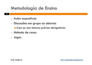 Aulas - Adm. de Sist. de Informacao - 2009