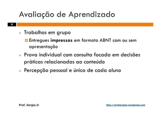 Aulas - Adm. de Sist. de Informacao - 2009