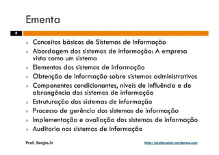 Aulas - Adm. de Sist. de Informacao - 2009